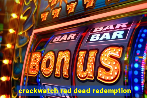 crackwatch red dead redemption